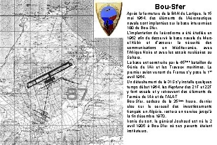 Bou-Sfer Après la fermeture de la BAN de Lartigue, le 15 mai 1964, des