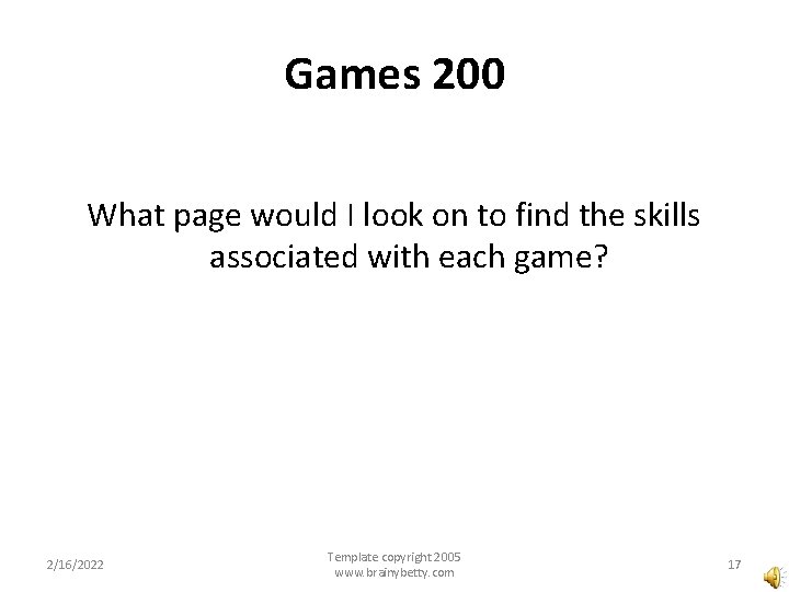 Games 200 What page would I look on to find the skills associated with