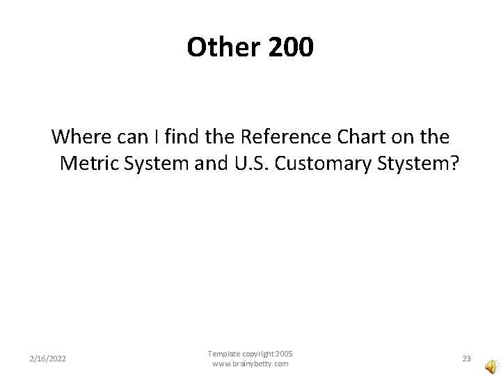 Other 200 Where can I find the Reference Chart on the Metric System and