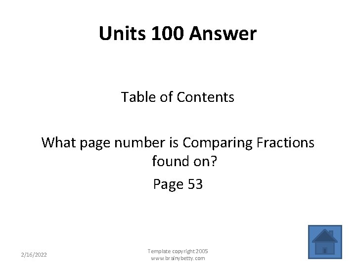 Units 100 Answer Table of Contents What page number is Comparing Fractions found on?