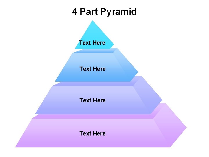 4 Part Pyramid Text Here 