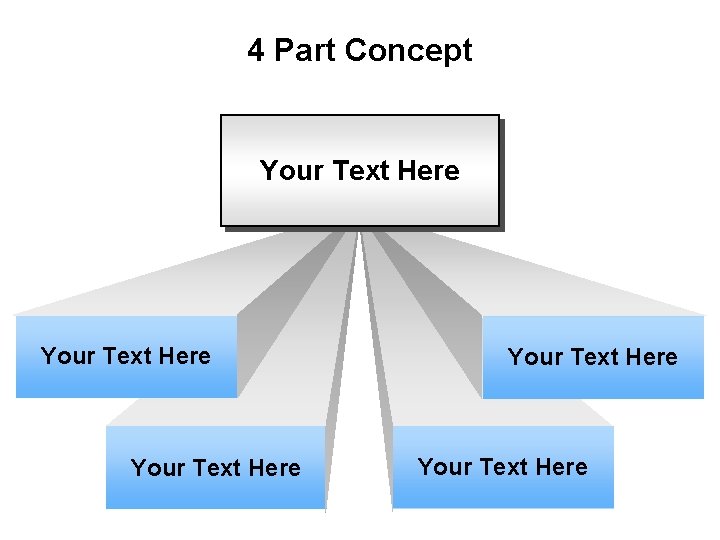 4 Part Concept Your Text Here Your Text Here 