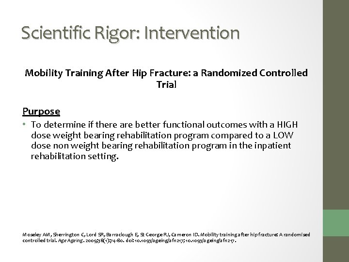 Scientific Rigor: Intervention Mobility Training After Hip Fracture: a Randomized Controlled Trial Purpose •