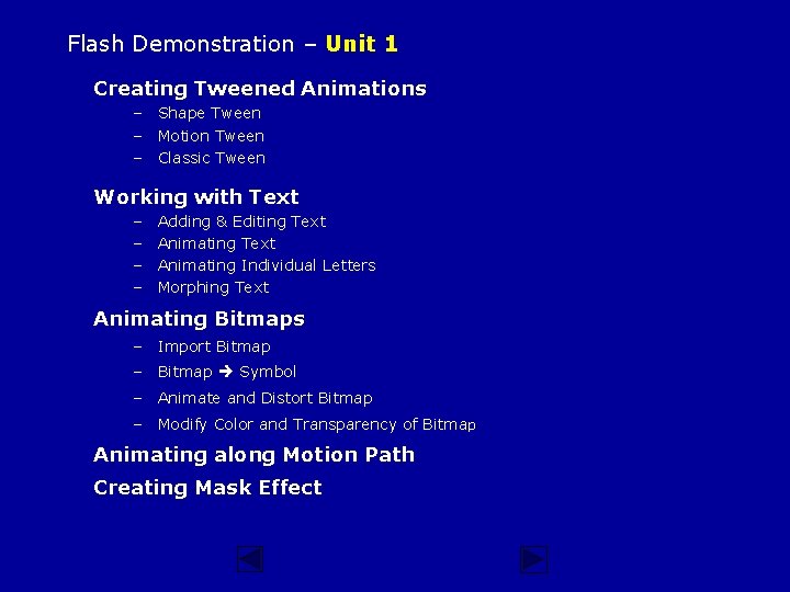 Flash Demonstration – Unit 1 Creating Tweened Animations – Shape Tween – Motion Tween