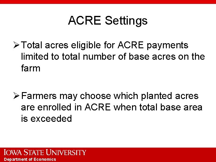 ACRE Settings Ø Total acres eligible for ACRE payments limited to total number of