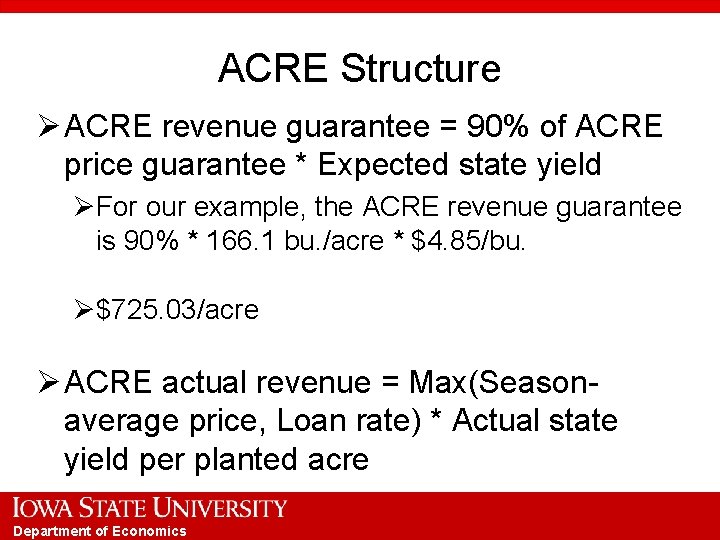 ACRE Structure Ø ACRE revenue guarantee = 90% of ACRE price guarantee * Expected