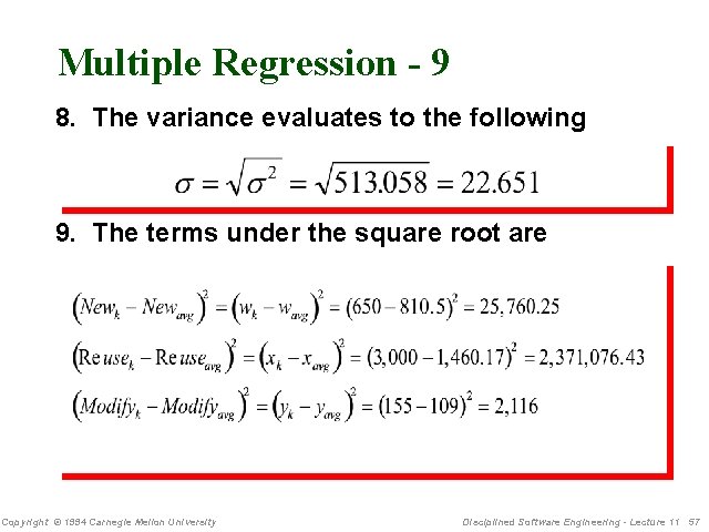 Multiple Regression - 9 8. The variance evaluates to the following 9. The terms