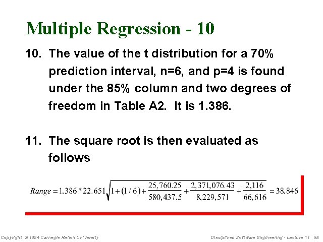 Multiple Regression - 10 10. The value of the t distribution for a 70%