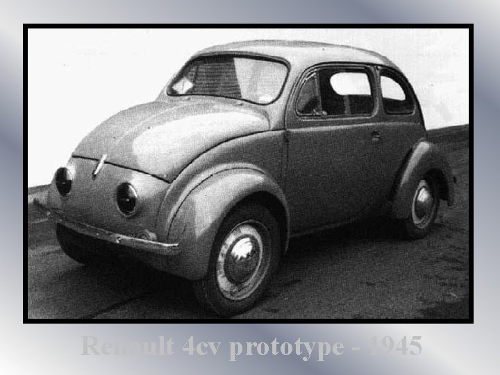 Renault 4 cv prototype - 1945 