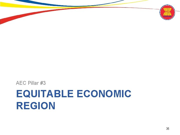 AEC Pillar #3 EQUITABLE ECONOMIC REGION 35 