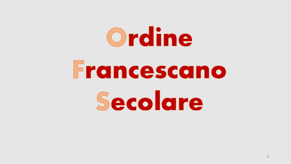 Ordine Francescano Secolare 6 