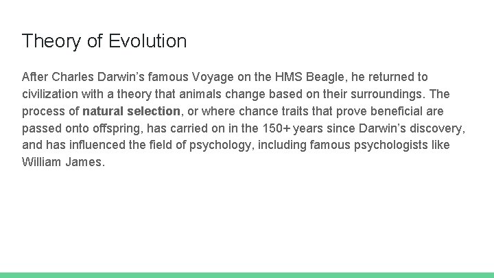 Theory of Evolution After Charles Darwin’s famous Voyage on the HMS Beagle, he returned