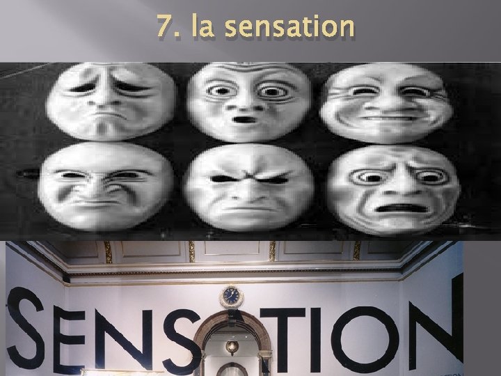 7. la sensation 