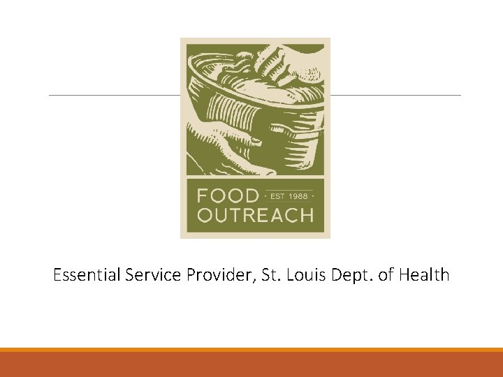Essential Service Provider, St. Louis Dept. of Health 