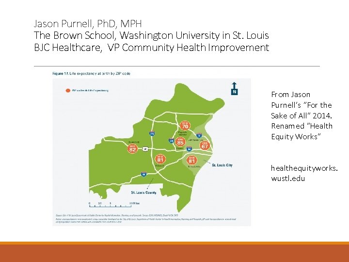 Jason Purnell, Ph. D, MPH The Brown School, Washington University in St. Louis BJC