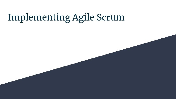 Implementing Agile Scrum 
