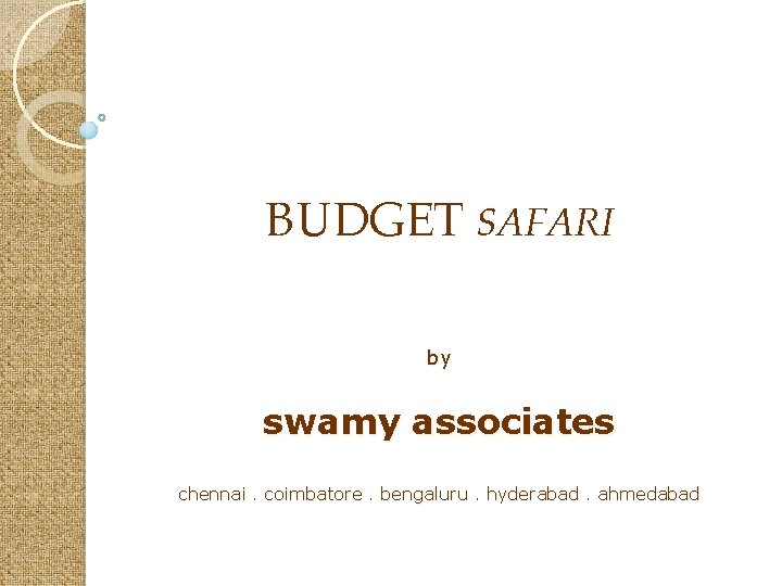 BUDGET SAFARI by swamy associates chennai. coimbatore. bengaluru. hyderabad. ahmedabad 