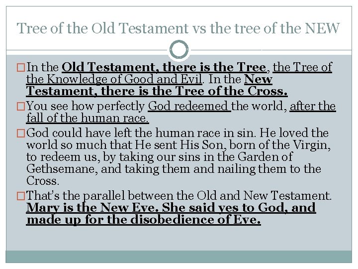 Tree of the Old Testament vs the tree of the NEW �In the Old