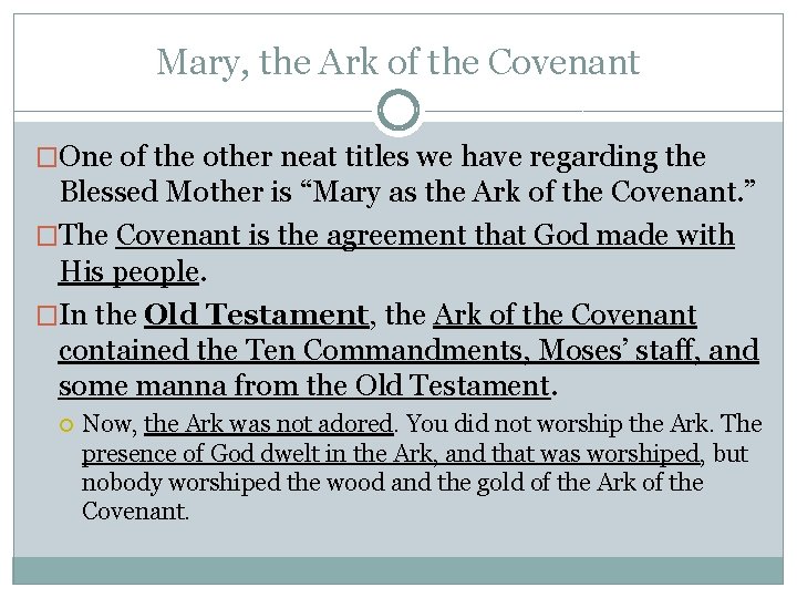 Mary, the Ark of the Covenant �One of the other neat titles we have