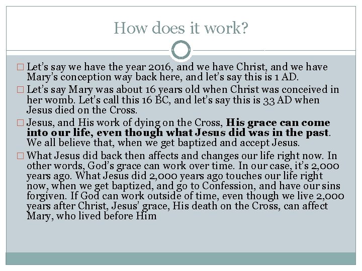 How does it work? � Let’s say we have the year 2016, and we