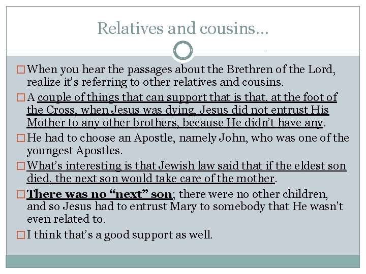 Relatives and cousins… � When you hear the passages about the Brethren of the