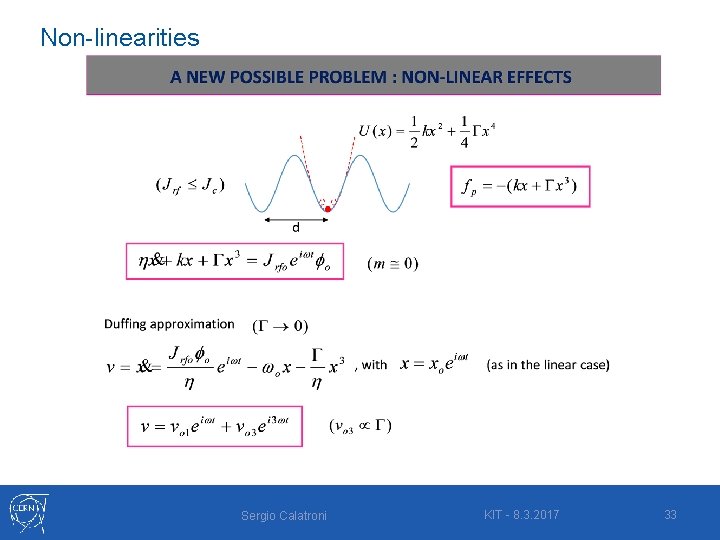 Non-linearities Sergio Calatroni KIT - 8. 3. 2017 33 