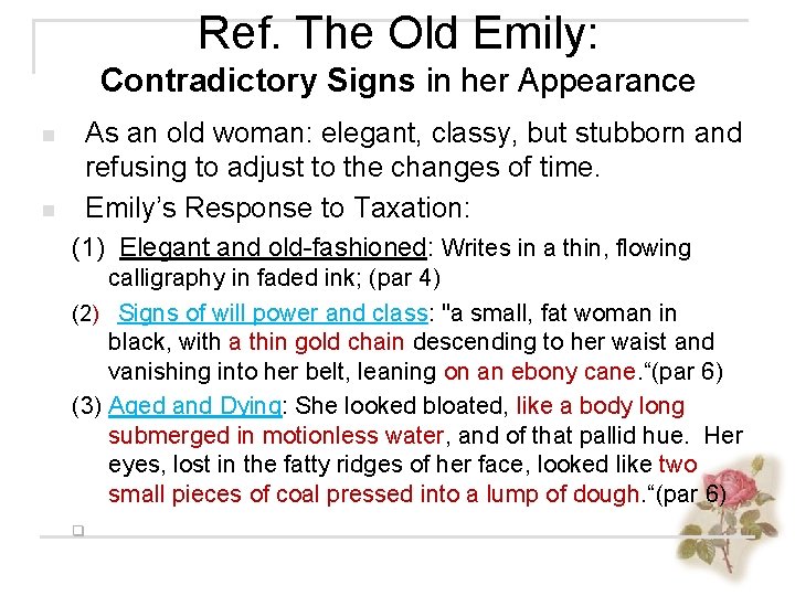 Ref. The Old Emily: Contradictory Signs in her Appearance n n As an old