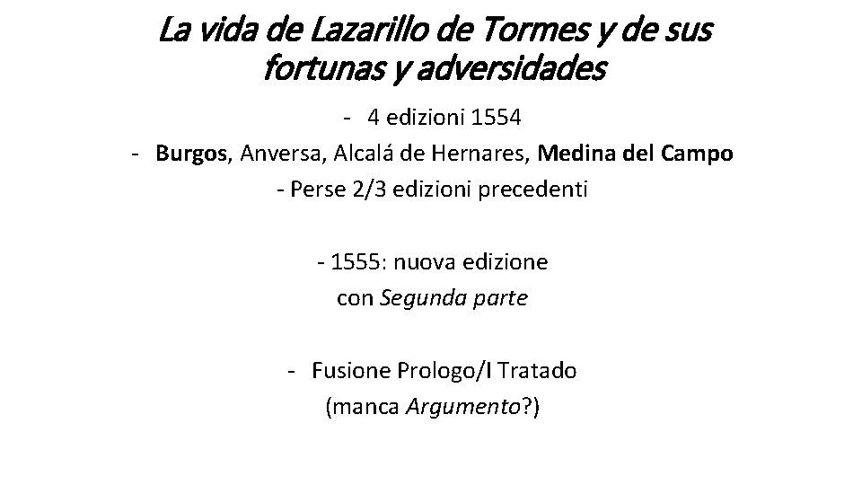 La vida de Lazarillo de Tormes y de sus fortunas y adversidades - 4