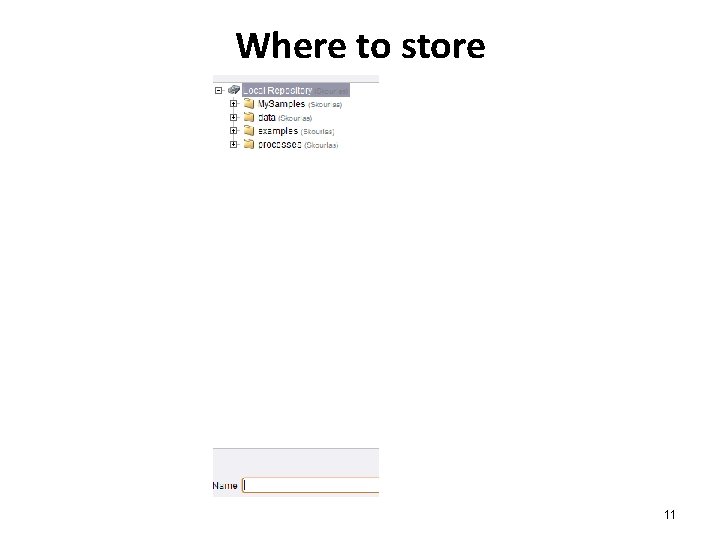 Where to store 11 