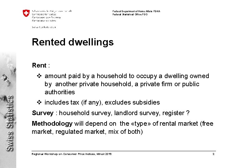 Federal Department of Home Affairs FDHA Federal Statistical Office FSO Rented dwellings Rent :