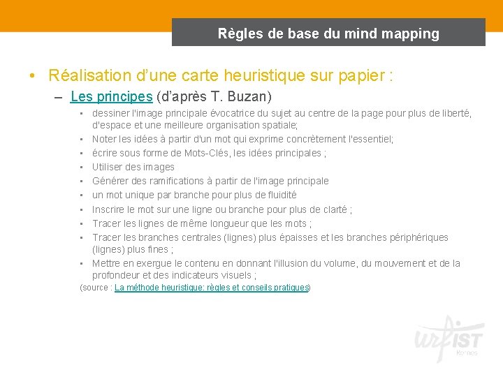 Règles de base du mind mapping • Réalisation d’une carte heuristique sur papier :