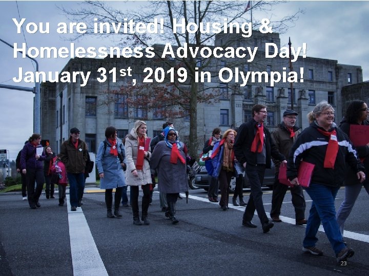 You are invited! Housing & Homelessness Advocacy Day! January 31 st, 2019 in Olympia!