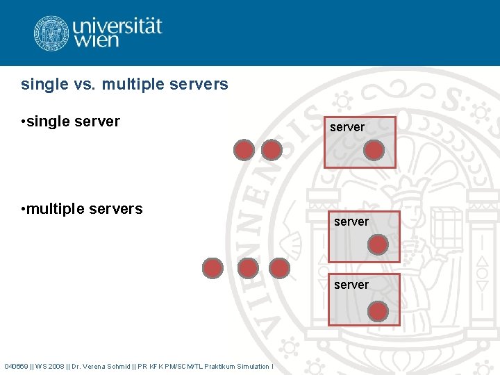 single vs. multiple servers • single server • multiple servers server 040669 || WS