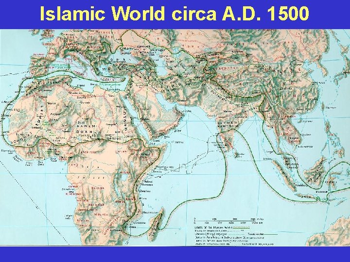 Islamic World circa A. D. 1500 
