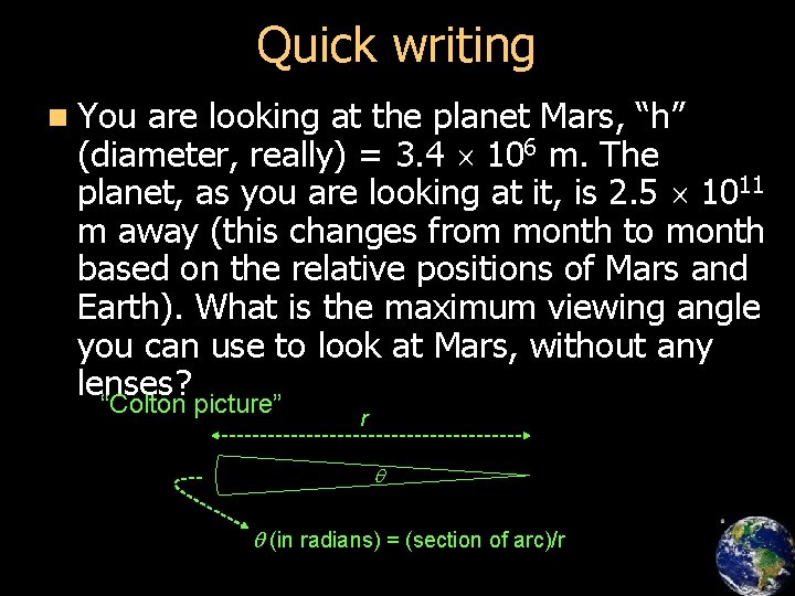 Quick writing n You are looking at the planet Mars, “h” (diameter, really) =