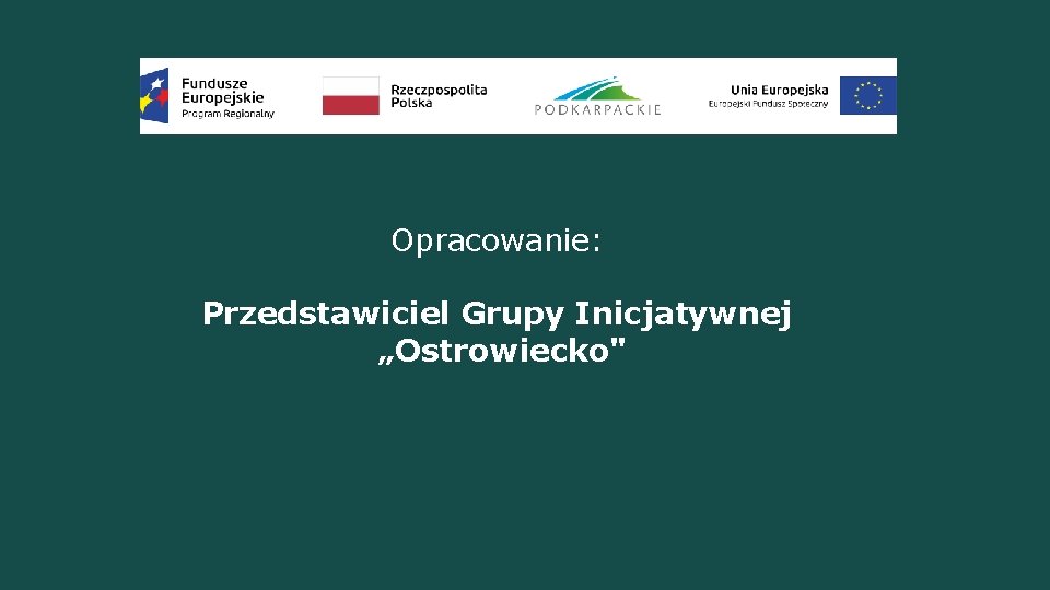 Opracowanie: Przedstawiciel Grupy Inicjatywnej „Ostrowiecko" 