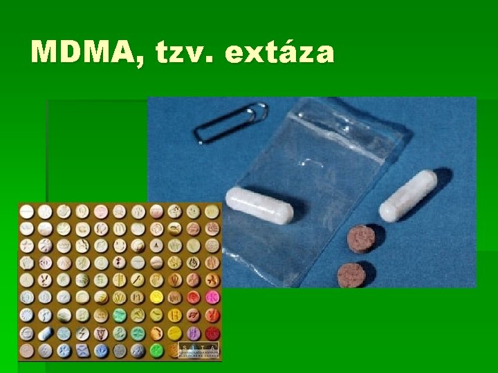 MDMA, tzv. extáza 