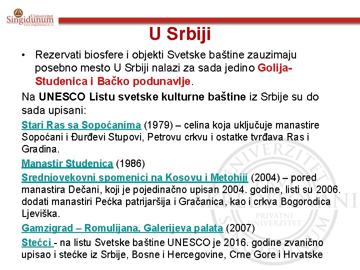 U Srbiji • Rezervati biosfere i objekti Svetske baštine zauzimaju posebno mesto U Srbiji