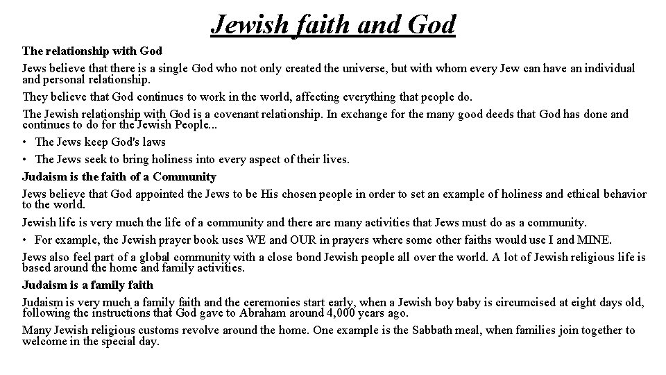 Jewish faith and God The relationship with God Jews believe that there is a