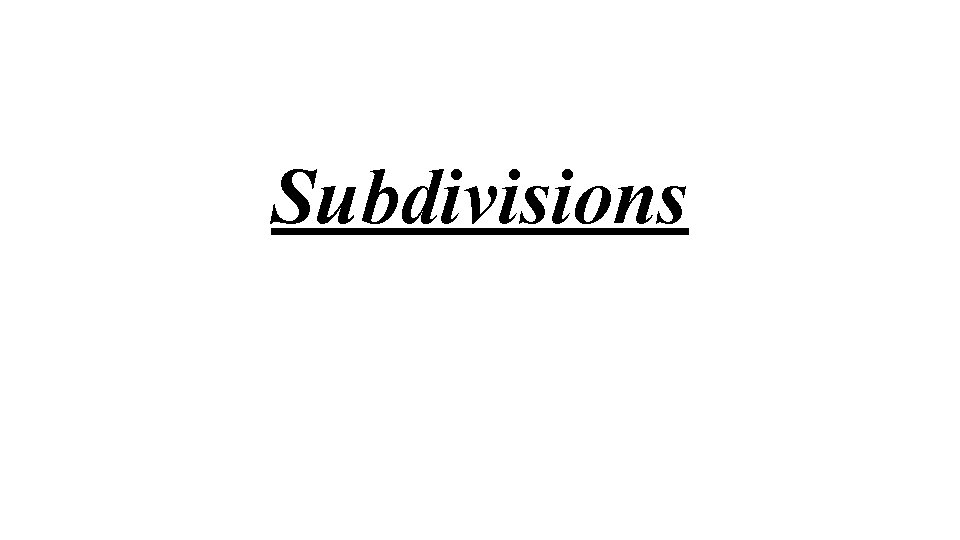 Subdivisions 