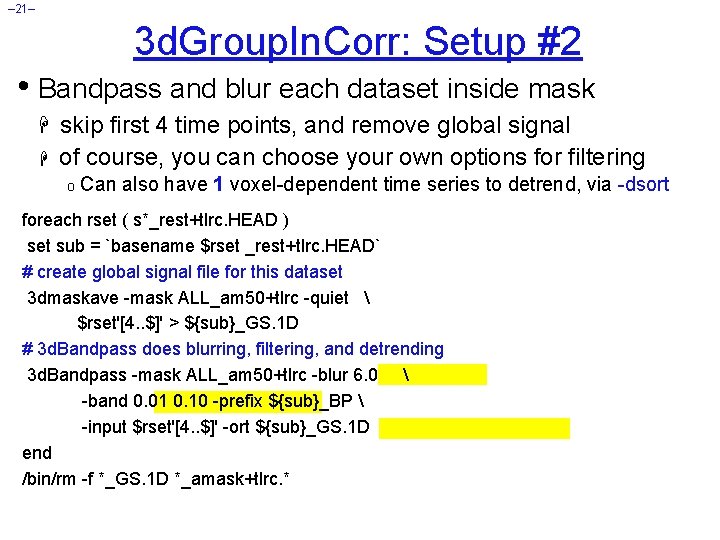 – 21– 3 d. Group. In. Corr: Setup #2 • Bandpass and blur each