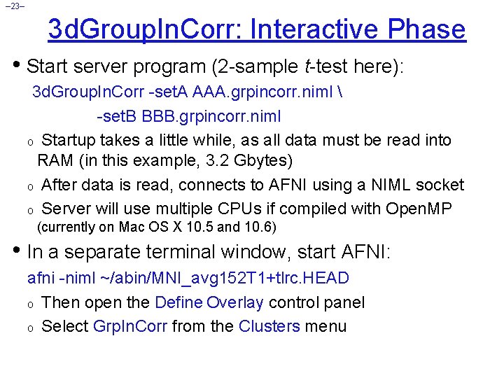 – 23– 3 d. Group. In. Corr: Interactive Phase • Start server program (2