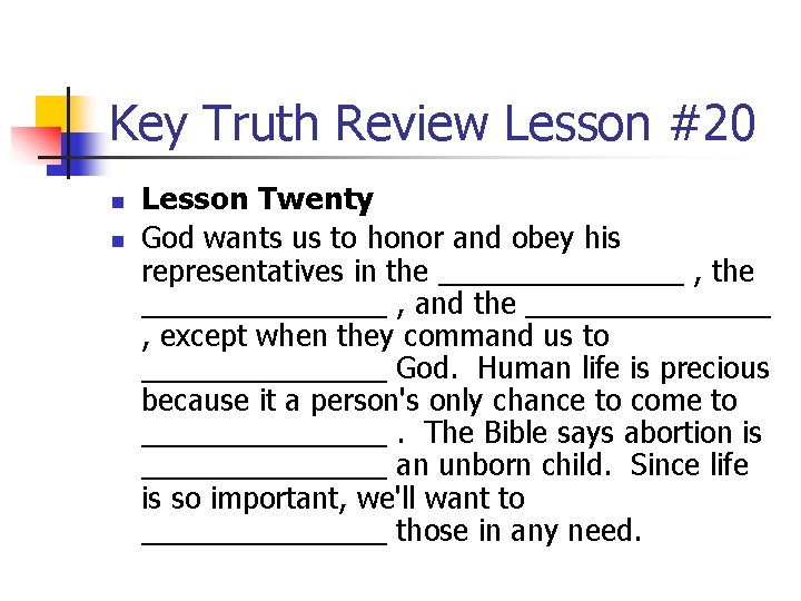 Key Truth Review Lesson #20 n n Lesson Twenty God wants us to honor