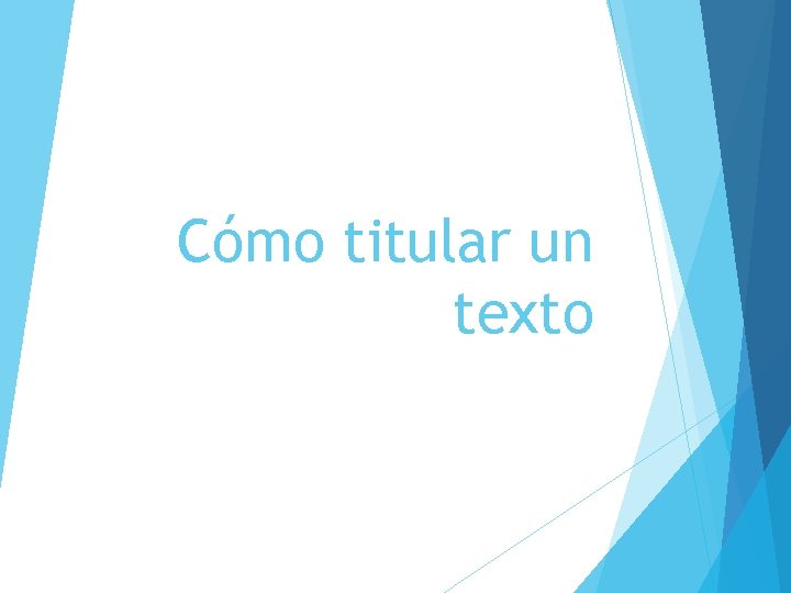 Cómo titular un texto 