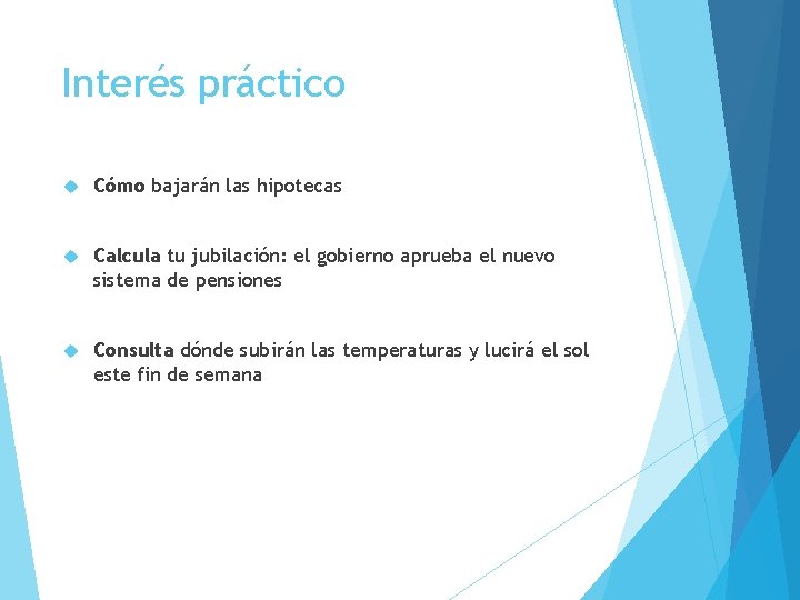 Interés práctico Cómo bajarán las hipotecas Calcula tu jubilación: el gobierno aprueba el nuevo