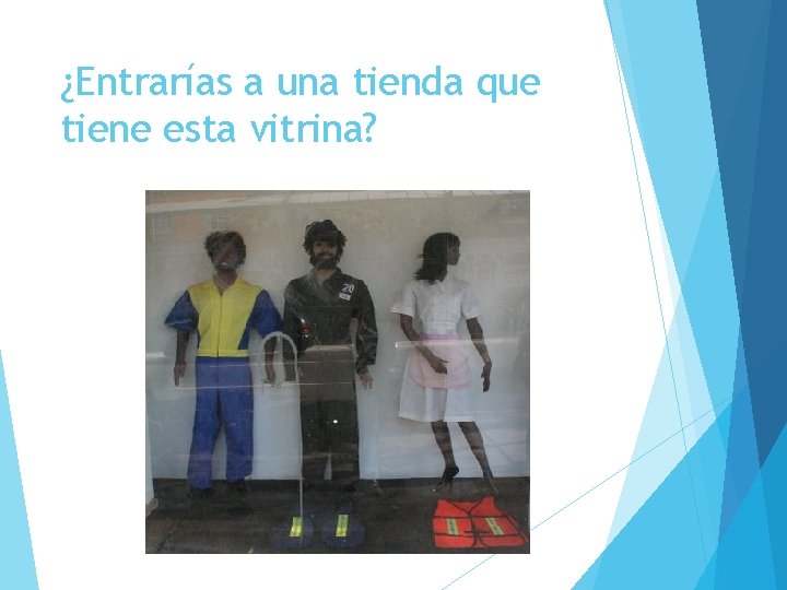 ¿Entrarías a una tienda que tiene esta vitrina? 