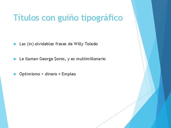Títulos con guiño tipográfico Las (in) olvidables frases de Willy Toledo Le llaman George