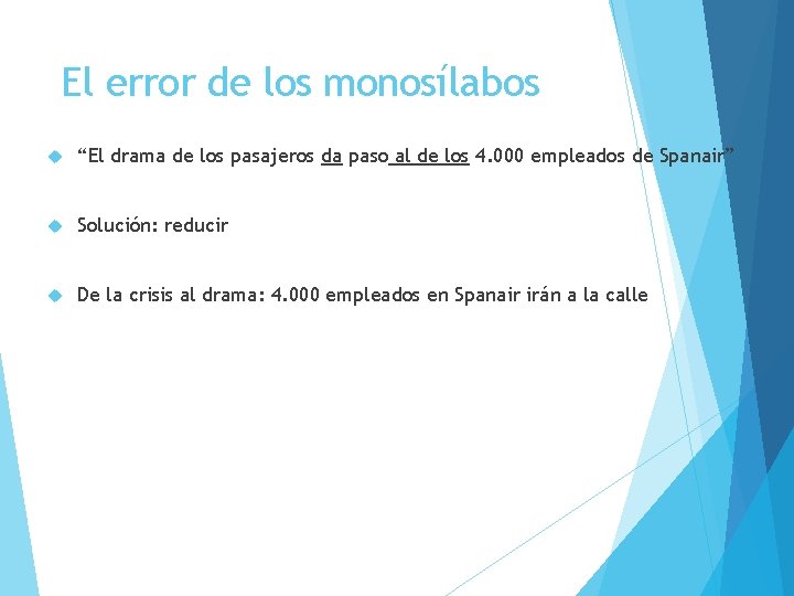 El error de los monosílabos “El drama de los pasajeros da paso al de