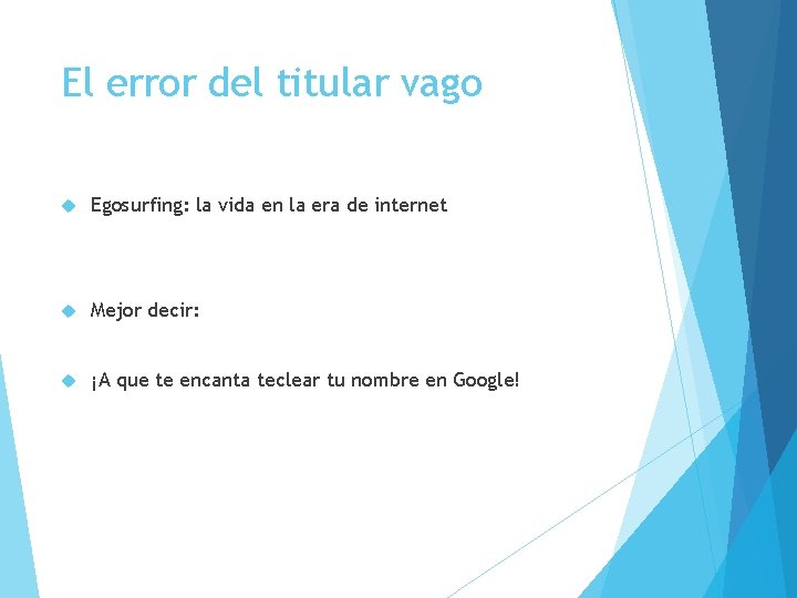 El error del titular vago Egosurfing: la vida en la era de internet Mejor