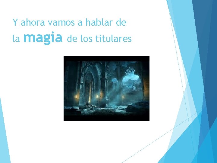 Y ahora vamos a hablar de la magia de los titulares 